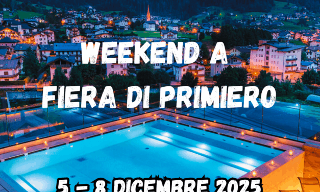 Weekend a Fiera di Primiero